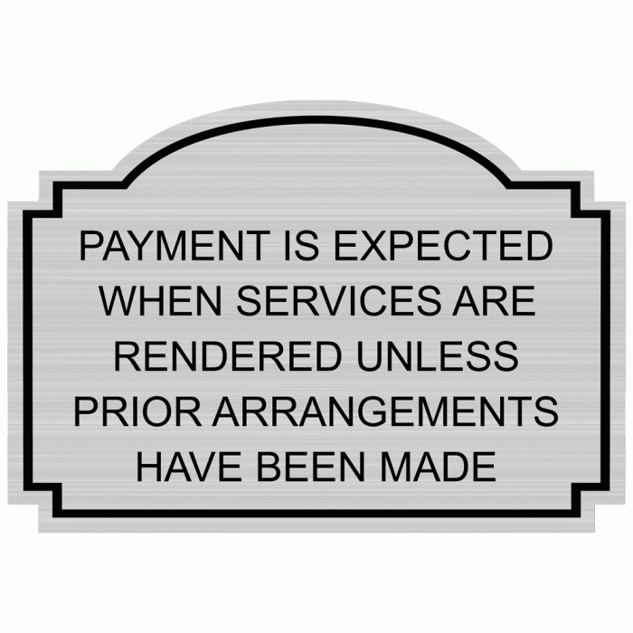 For unassigned claims the payment for services rendered is expected